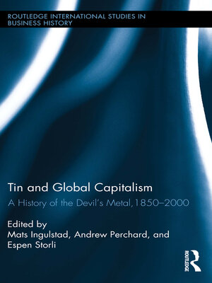 cover image of Tin and Global Capitalism, 1850-2000